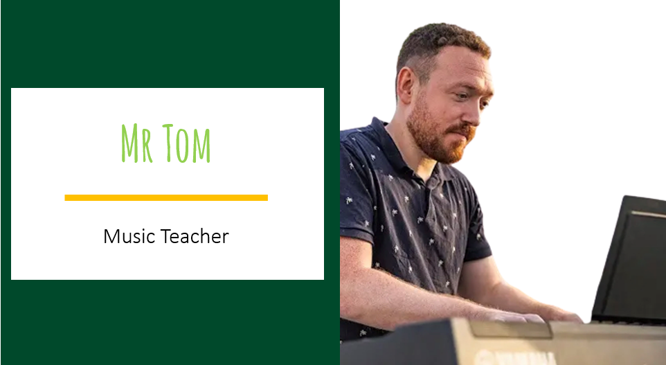 Teacher Feature – Mr Tom